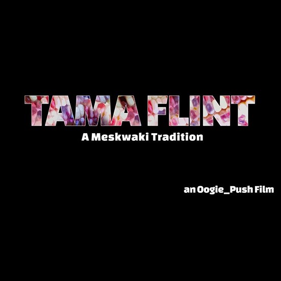 Tama Flint: A Meskwaki Tradition 
